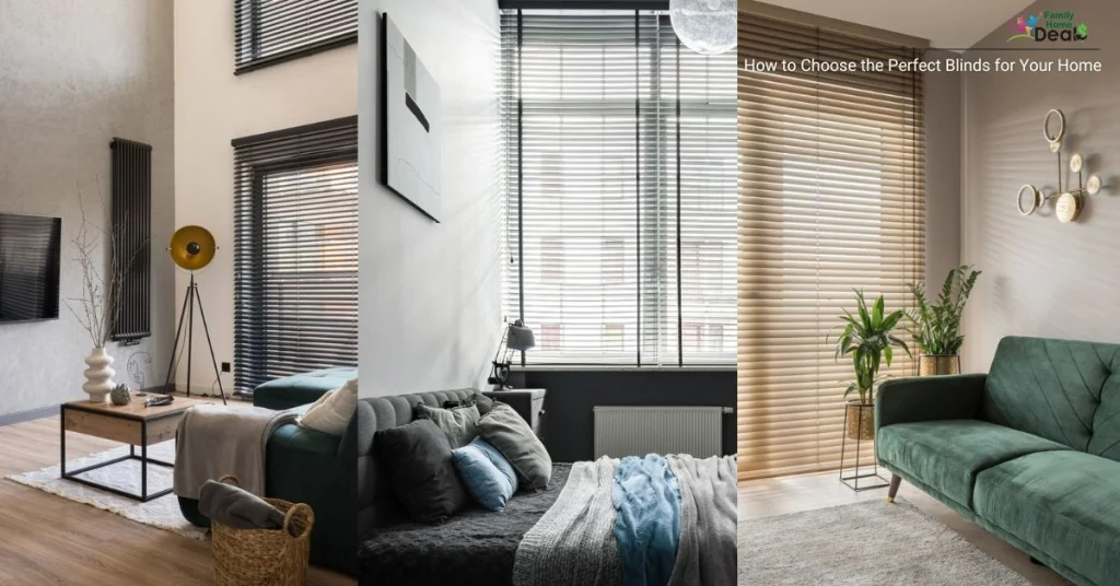 How to Choose the Perfect Window Blinds for Your Home