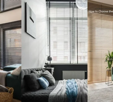 How to Choose the Perfect Window Blinds for Your Home