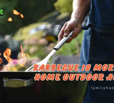 Barbecue is More of an Home Outdoor Activity