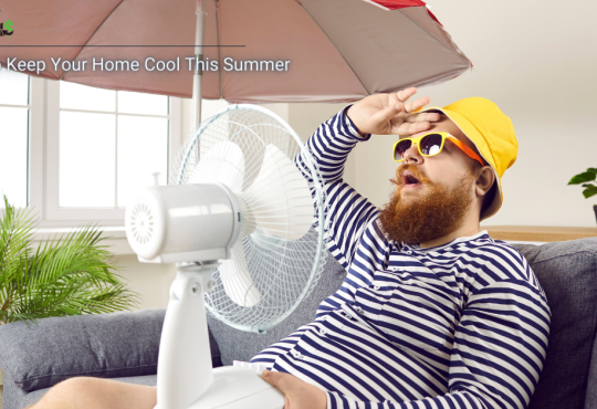 How to Keep Your Home Cool This Summer