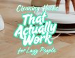 Home Cleaning Hacks for Lazy People That Actually Work!