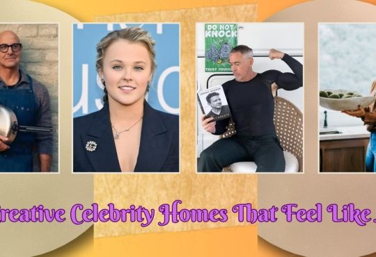 10 Creative Celebrity Homes That Feel Like Art